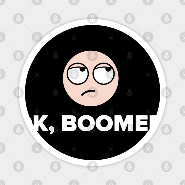 OK Boomer graphic Magnet by Vector Deluxe